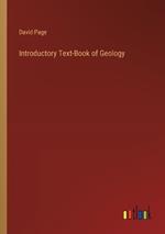 Introductory Text-Book of Geology