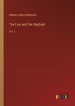 The Lion and the Elephant: Vol. 1