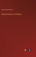 American Game in its Seasons