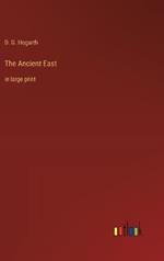 The Ancient East: in large print