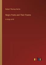 Negro Poets and Their Poems: in large print