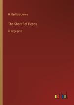 The Sheriff of Pecos: in large print