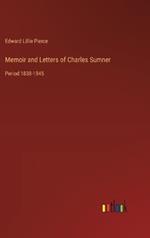 Memoir and Letters of Charles Sumner: Period 1838-1845