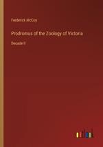 Prodromus of the Zoology of Victoria: Decade II