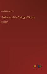 Prodromus of the Zoology of Victoria: Decade V