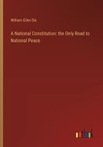 A National Constitution: the Only Road to National Peace