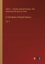 A Text-Book of Church History: Vol. 4