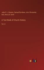 A Text-Book of Church History: Vol. 4
