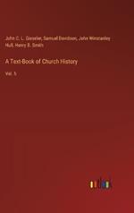 A Text-Book of Church History: Vol. 5
