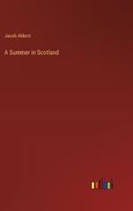 A Summer in Scotland