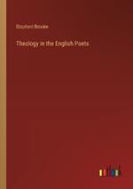 Theology in the English Poets