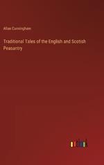 Traditional Tales of the English and Scotish Peasantry