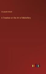 A Treatise on the Art of Midwifery
