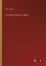 The Seven Sisters of Sleep