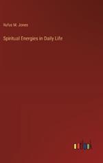 Spiritual Energies in Daily Life