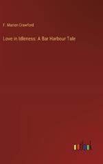 Love in Idleness: A Bar Harbour Tale