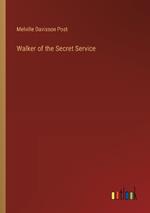 Walker of the Secret Service