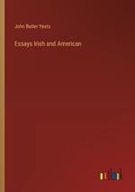 Essays Irish and American