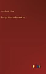 Essays Irish and American