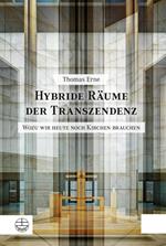 Hybride Räume der Transzendenz