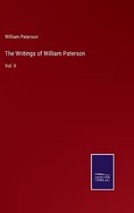 The Writings of William Paterson: Vol. II