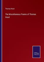 The Miscellaneous Poems of Thomas Hood