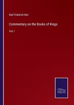 Commentary on the Books of Kings: Vol. I