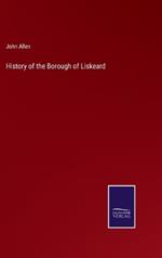 History of the Borough of Liskeard