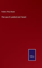 The Law of Landlord and Tenant