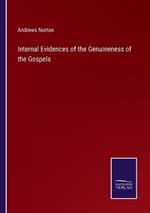 Internal Evidences of the Genuineness of the Gospels