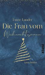 Estée Lauder – Die Frau vom Weihnachtsmann