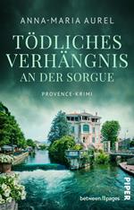 Tödliches Verhängnis an der Sorgue