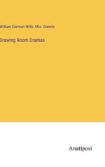 Drawing Room Dramas