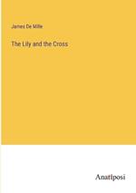 The Lily and the Cross