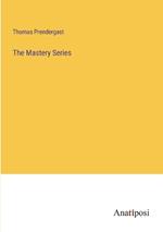 The Mastery Series