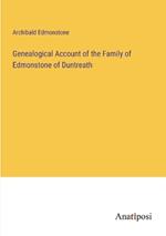 Genealogical Account of the Family of Edmonstone of Duntreath