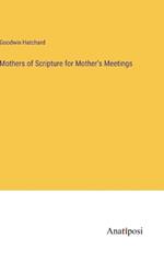 Mothers of Scripture for Mother's Meetings