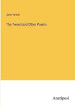 The Tweed and Other Poems