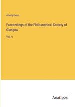 Proceedings of the Philosophical Society of Glasgow: Vol. 9