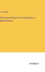 Thirty-Second Report to the Legislature of Massachusetts