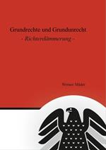 Grundrechte und Grundunrecht