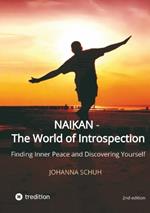 Naikan - The World of Introspection: Finding Inner Peace and Discovering Yourself