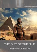 The Gift of the Nile: Legends of Egypt