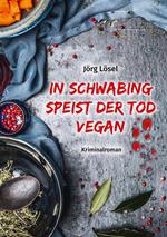 In Schwabing speist der Tod vegan