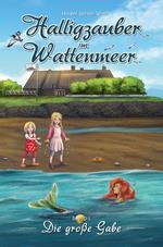 Halligzauber im Wattenmeer