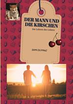 Der Mann und die Kirschen