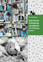 Lerne Finnische Sprache: Das Erste Finnische Lesebuch für Anfänger, Band 2