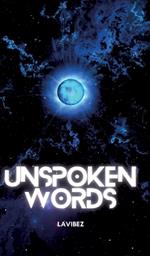 Unspoken Words: Ever felt lost or heavy hearted?