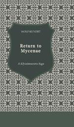 Return to Mycenae: A Klytaimnestra Saga