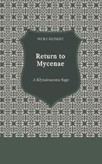 Return to Mycenae: A Klytaimnestra Saga